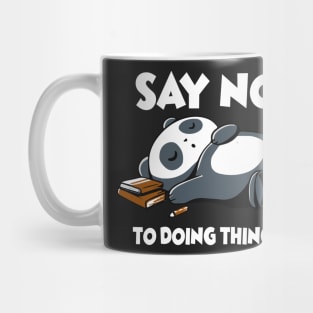 Say no to doing things Mug